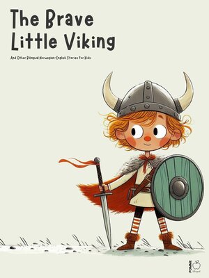 cover image of The Brave Little Viking and Other Bilingual Norwegian-English Stories for Kids